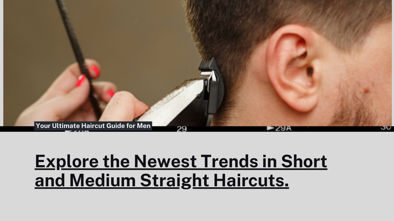 Top 8 Short-Medium Haircut for Straight Hair Men (2024 Guide)